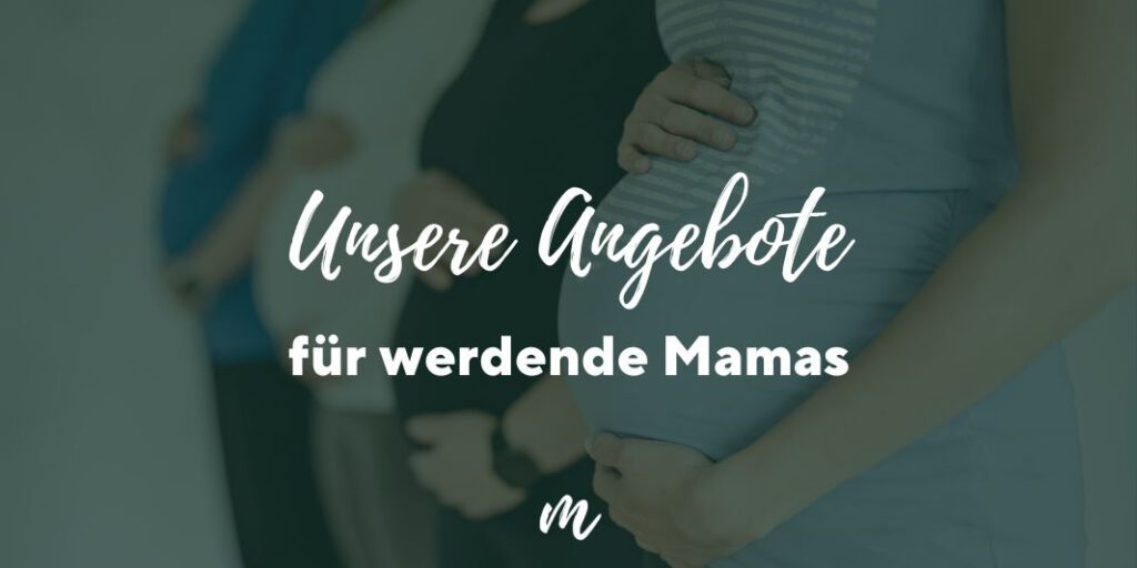 Angebote für werdende Mamas