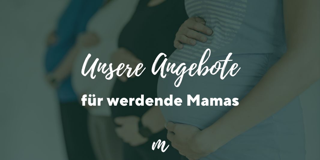 Angebote für werdende Mamas